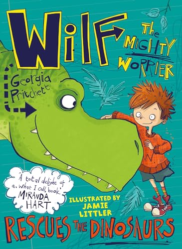 Wilf the Mighty Worrier Rescues the Dinosaurs: Book 5 von Quercus Children's Books