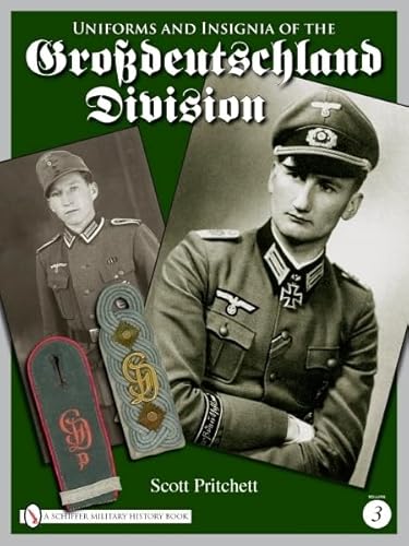 Uniforms and Insignia of the Grossdeutschland Division (3): Volume 3