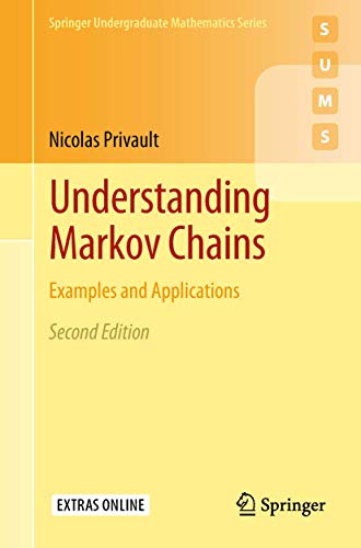 Understanding Markov Chains: Examples and Applications (Springer Undergraduate Mathematics Series) von Springer