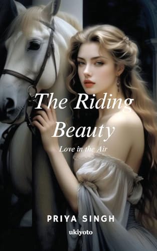 The Riding Beauty (Love in the air)