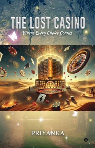 The Lost Casino: Where Every Choice Counts von Notion Press