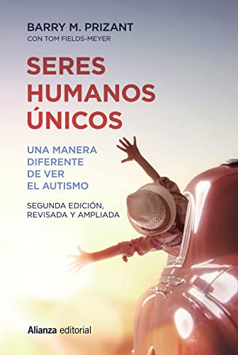 Seres humanos únicos: Una manera diferente de ver el autismo. Segunda edición, revisada y ampliada (Alianza Ensayo) von ALIANZA EDITORIAL