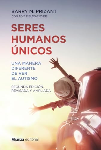 Seres humanos únicos: Una manera diferente de ver el autismo. Segunda edición, revisada y ampliada (Alianza Ensayo) von ALIANZA EDITORIAL