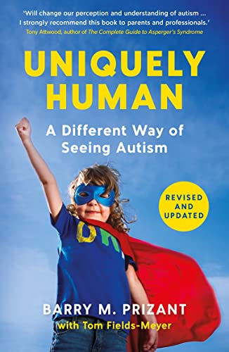 Uniquely Human: A Different Way of Seeing Autism - Revised and Expanded von Souvenir Press
