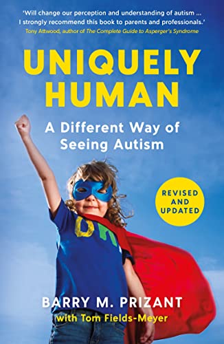 Uniquely Human: A Different Way of Seeing Autism - Revised and Expanded Uniquely Human: A Different Way of Seeing Autism - Revised and Expanded von Souvenir Press