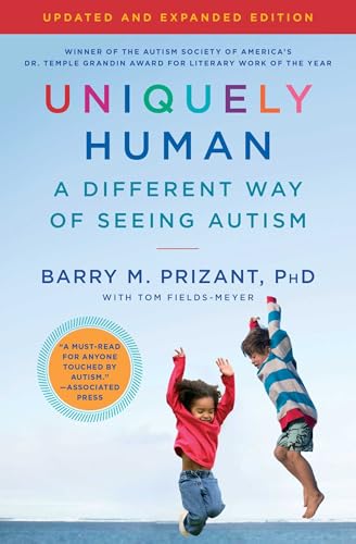 Uniquely Human: Updated and Expanded: A Different Way of Seeing Autism von Simon & Schuster