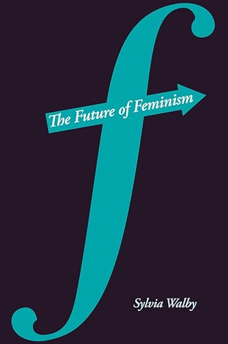 The Future of Feminism von Polity