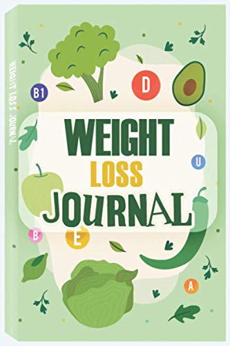 Weight Loss and Fitness Journal: 4 Week Daily Food and Weight Loss Diary, Food and Exercise Journal Weight Loss and Fitness Journal: 4 Week Daily Food and Weight Loss Diary, Food and Exercise Journal von Only1MILLION