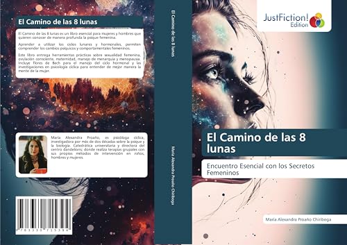 El Camino de las 8 lunas: Encuentro Esencial con los Secretos Femeninos El Camino de las 8 lunas: Encuentro Esencial con los Secretos Femeninos von JustFiction Edition