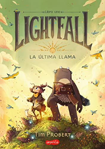 Lightfall. La última llama (Lightfall: The Girl & the Galdurian - Spanish Editio: La Última Llama / The Girl & the Galdurian (HarperKids)