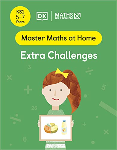 Maths ― No Problem! Extra Challenges, Ages 5-7 (Key Stage 1) (Master Maths At Home)