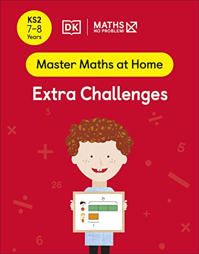 Maths ― No Problem! Extra Challenges, Ages 7-8 (Key Stage 2) (Master Maths At Home) von DK