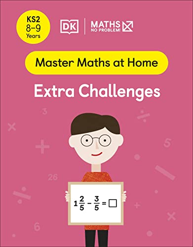 Maths ― No Problem! Extra Challenges, Ages 8-9 (Key Stage 2) (Master Maths At Home) von DK
