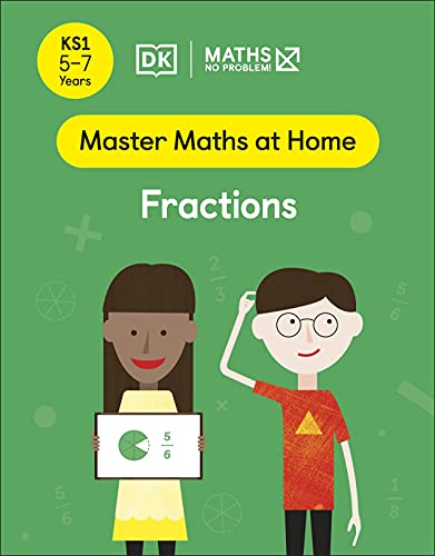 Maths ― No Problem! Fractions, Ages 5-7 (Key Stage 1) (Master Maths At Home) von DK