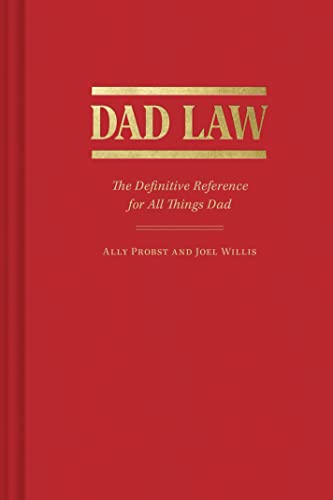 Dad Law: The Definitive Reference for All Things Dad von Chronicle Books