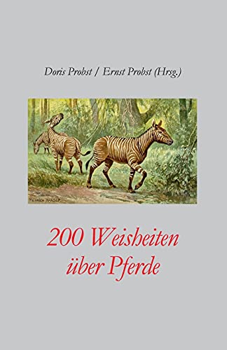 200 Weisheiten über Pferde (Bücher und Taschenbücher mit Zitaten (Aphorismen, Sprüche)) von Independently published