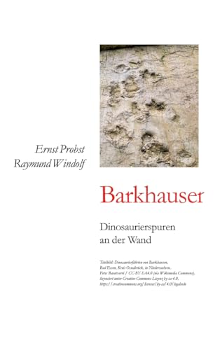 Barkhausen: Dinosaurierspuren an der Wand Barkhausen: Dinosaurierspuren an der Wand von tredition