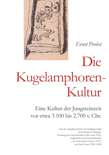Die Kugelamphoren-Kultur: Eine Kultur der Jungsteinzeit vor etwa 3.100 bis 2.700 v. Chr. Die Kugelamphoren-Kultur: Eine Kultur der Jungsteinzeit vor etwa 3.100 bis 2.700 v. Chr. von tredition