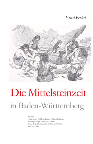 Die Mittelsteinzeit in Baden-Württemberg