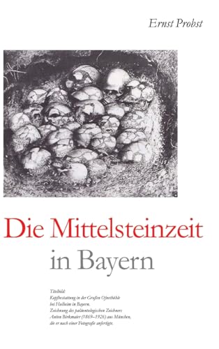 Die Mittelsteinzeit in Bayern: DE Die Mittelsteinzeit in Bayern: DE von tredition