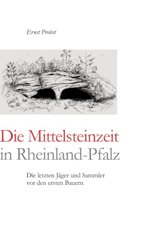 Die Mittelsteinzeit in Rheinland-Pfalz: DE Die Mittelsteinzeit in Rheinland-Pfalz: DE von tredition
