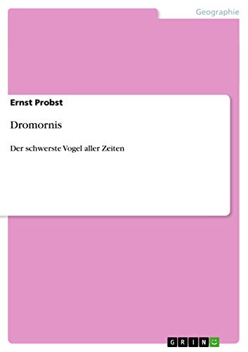 Dromornis: Der schwerste Vogel aller Zeiten Dromornis: Der schwerste Vogel aller Zeiten