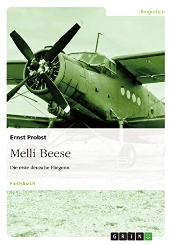 Melli Beese: Die erste deutsche Fliegerin