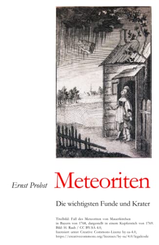 Meteoriten: Die wichtigsten Funde und Krater Meteoriten: Die wichtigsten Funde und Krater von Independently published