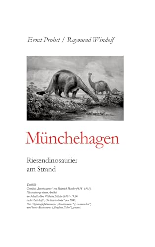 Münchehagen: Riesendinosaurier am Strand Münchehagen: Riesendinosaurier am Strand von tredition