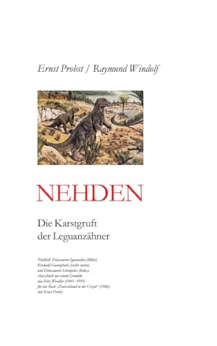 Nehden: Die Karstgrube der Leguanzähner Nehden: Die Karstgrube der Leguanzähner von tredition