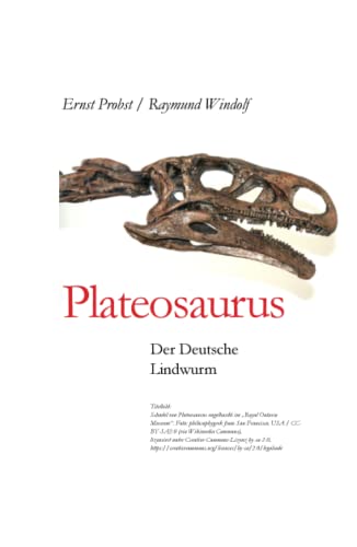 Plateosaurus: Der Deutsche Lindwurm (Bücher von Ernst Probst über Paläontologie, Band 11) von Independently published