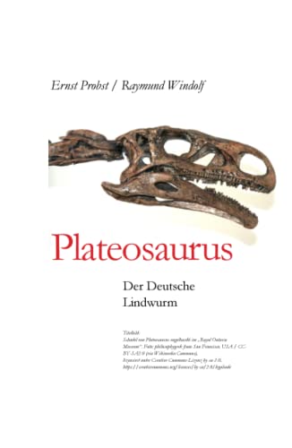 Plateosaurus: Der Deutsche Lindwurm (Bücher von Ernst Probst über Paläontologie, Band 11) Plateosaurus: Der Deutsche Lindwurm (Bücher von Ernst Probst über Paläontologie, Band 11)