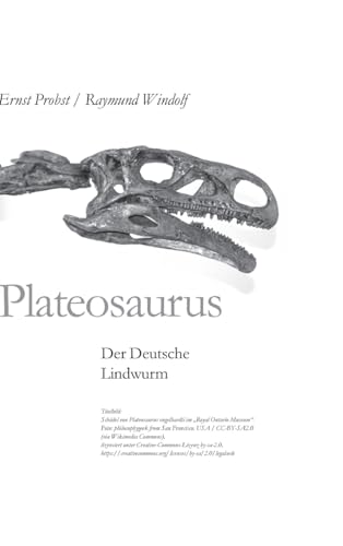 Plateosaurus: Der Deutsche Lindwurm Plateosaurus: Der Deutsche Lindwurm von tredition