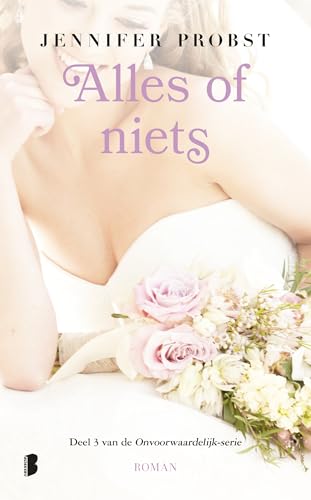 Alles of niets (Onvoorwaardelijk-serie, 3)