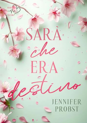 Sarà che era destino von Heartbeat Edizioni