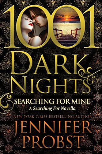 Searching for Mine: A Searching For Novella (1001 Dark Nights) von Evil Eye Concepts Incorporated