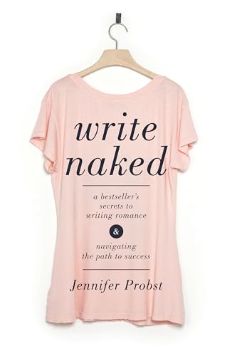Write Naked: A Bestseller's Secrets to Writing Romance & Navigating the Path to Success von Penguin