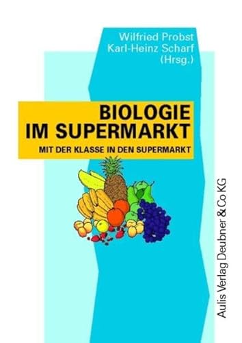 Kopiervorlagen Biologie / Biologie im Supermarkt: Mit der Klasse in den Supermarkt