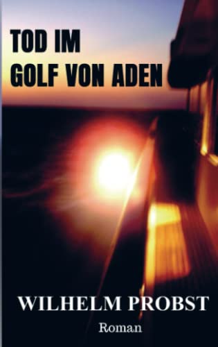 Tod im Golf von Aden von Bookmundo Direct