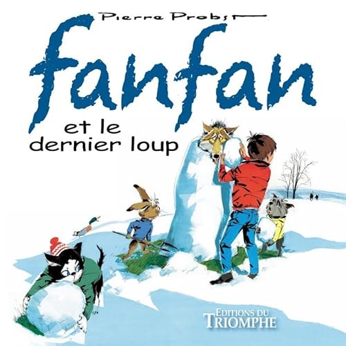 Fanfan et le Dernier Loup