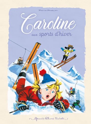 Caroline aux sports d'hiver von HACHETTE ENFANT