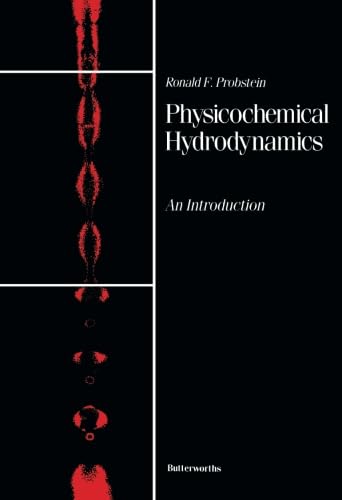 Physicochemical Hydrodynamics: An Introduction von Butterworth-Heinemann