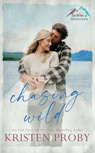 Chasing Wild: A Small Town, Cowboy Cop Romance (The Wilds of Montana, Band 2) Chasing Wild: A Small Town, Cowboy Cop Romance (The Wilds of Montana, Band 2) von Ampersand Publishing