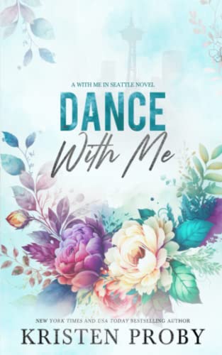 Dance With Me: A With Me In Seattle Novel von Ampersand Publishing