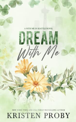 Dream With Me: A With Me In Seattle Novel Dream With Me: A With Me In Seattle Novel