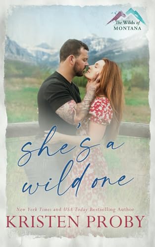 She's a Wild One: A Small Town, Second Chance, Rival Families Romance (The Wilds of Montana, Band 5) von Ampersand Publishing