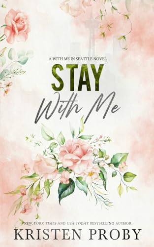 Stay With Me: A With Me In Seattle Novel (With Me In Seattle - The Crawfords) von Ampersand Publishing