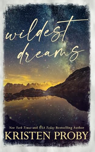 Wildest Dreams - Special Edition: A Small Town, Single Dad Romance (The Wilds of Montana) von Ampersand Publishing