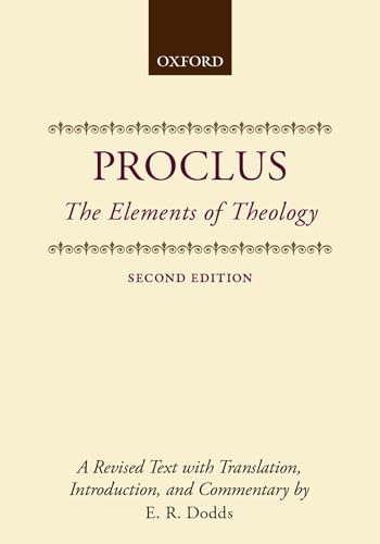 The Elements of Theology: A Revised Text with Translation, Introduction, and Commentary (Clarendon Paperbacks) von Oxford University Press