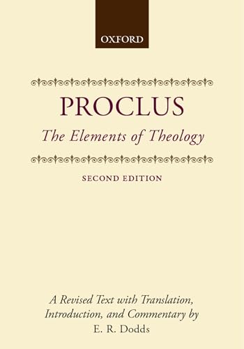 The Elements of Theology: A Revised Text with Translation, Introduction, and Commentary (Clarendon Paperbacks)